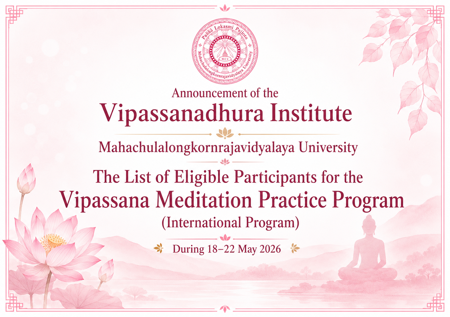 Announcement: The List of Eligible Participants for the Vipassana Meditation Practice Program During 18–22 May 2026